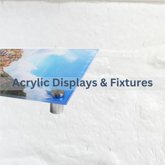 Acrylic Displays & Fixtures
